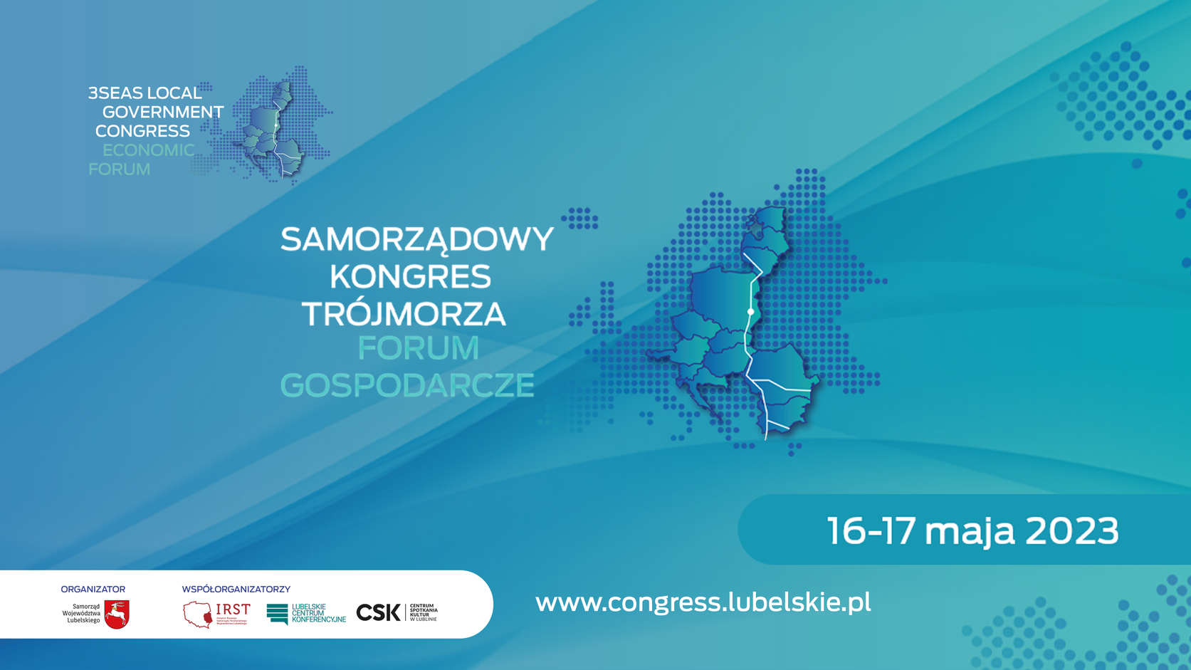Samorządowy Kongres Trójmorza oraz Forum Gospodarcze w Lublinie